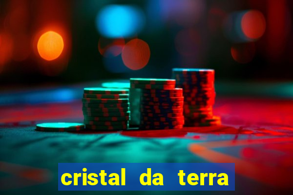 cristal da terra stardew valley